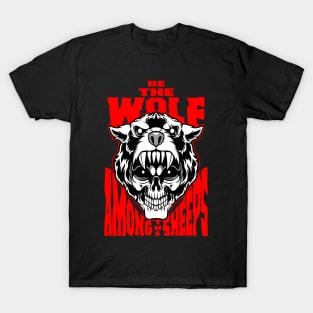 BE THE WOLF T-Shirt